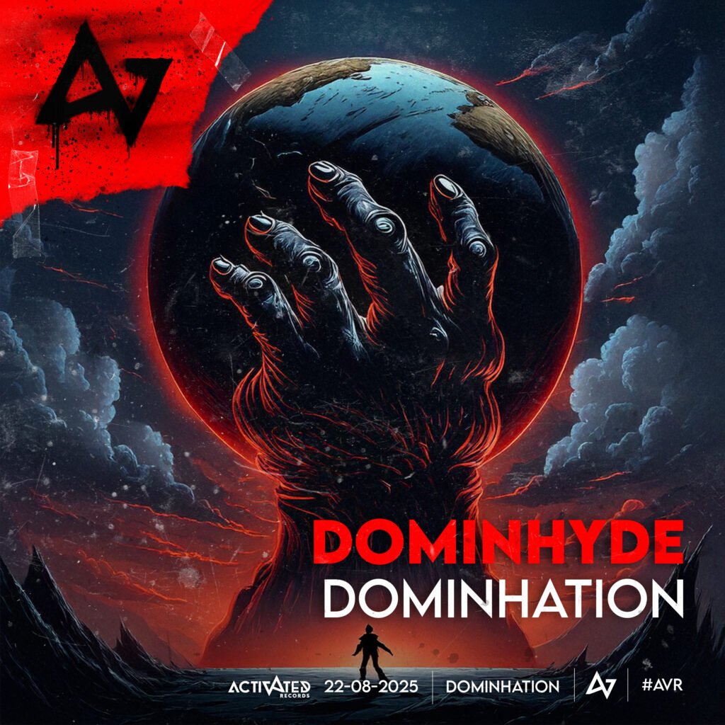 Dominhyde Domination album cover artwork featuring a giant dark hand gripping the Earth with apocalyptic atmosphere, released by Activated Records on August 22, 2025.